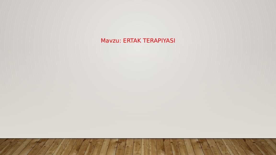 Ertak terapiyasi