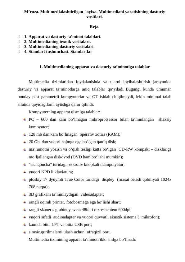 Multimedialashtirilgan  loyixa. Multimediani yaratishning dasturiy vositlari.
