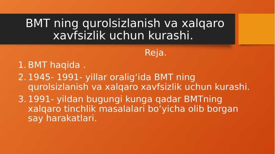 BMT ning qurоlsizlanish va хalqarо хavfsizlik uchun kurashi.