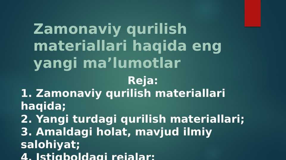 Zamonaviy qurilish materiallari haqida eng yangi ma’lumotlar