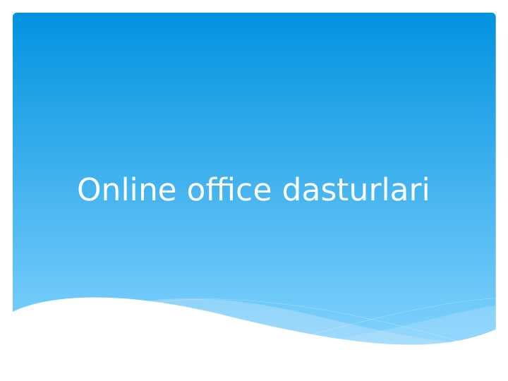 Online office dasturlari