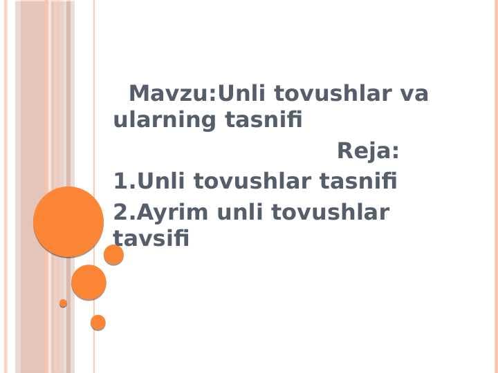 Unli tovushlar va ularning tasnifi