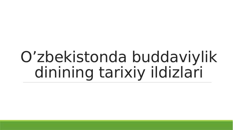 O’zbekistonda buddaviylik dinining tarixiy ildizlari