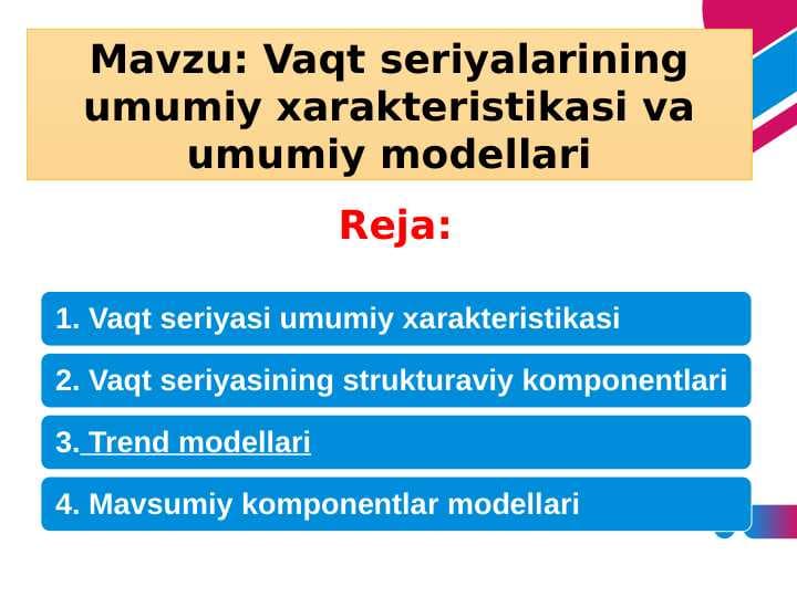 Vaqt seriyalarining umumiy xarakteristikasi va umumiy modellari