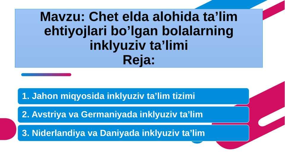 Chet elda alohida ta’lim ehtiyojlari bo’lgan bolalarning inklyuziv ta’limi