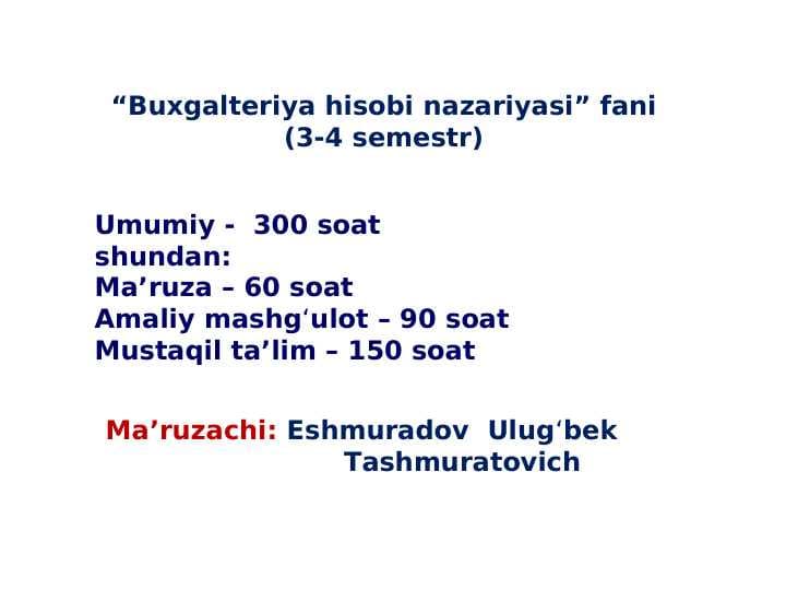 BUXGALTERIYA HISOBI VA HISOBOTINI TASHKIL ETISH