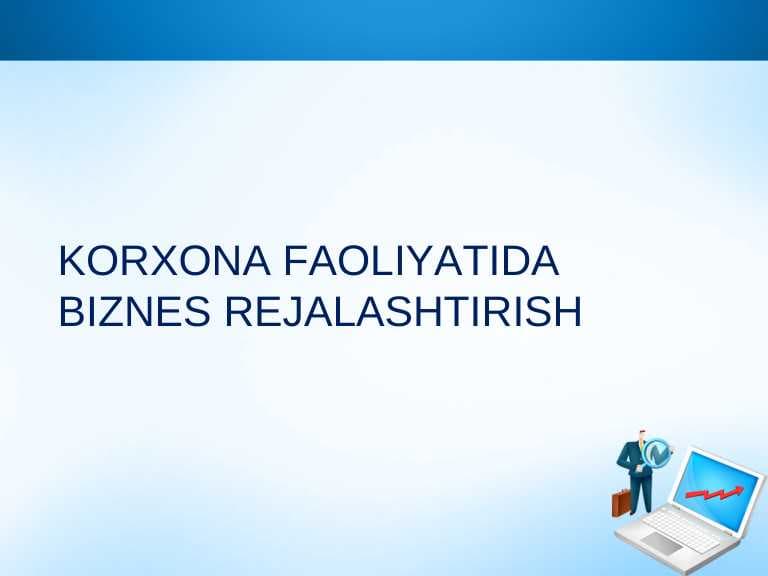 Korxona faoliyatida biznesni rejalashtirish