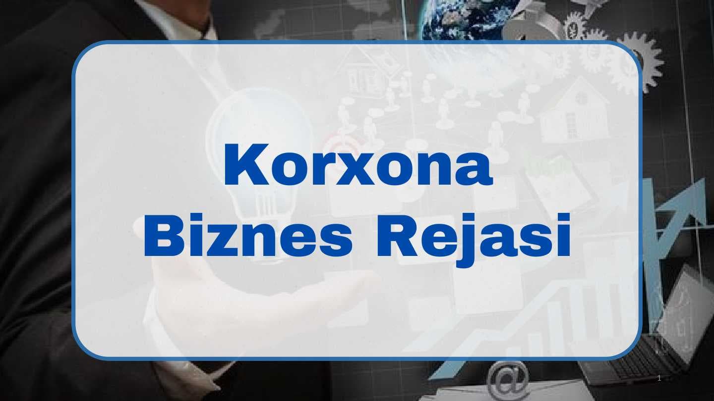 Biznesni loyihalash. Korxona biznes rejasi