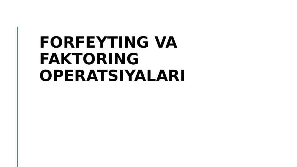 Faktoring va Forfeyting