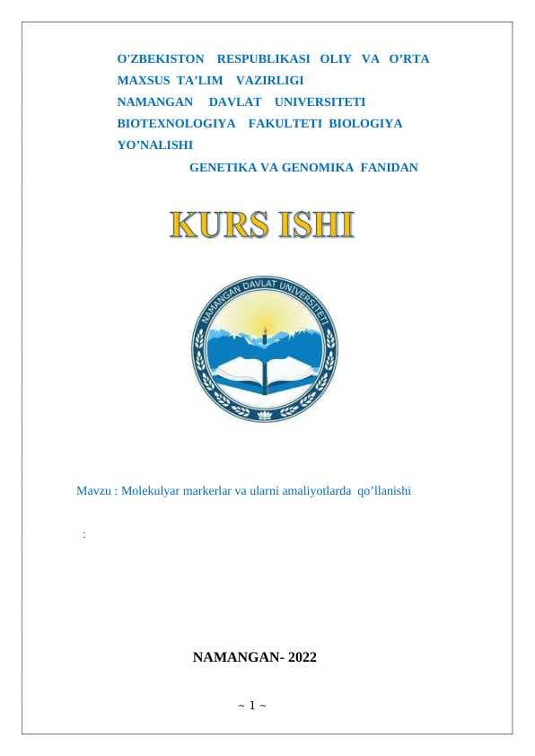 Molekulyar markerlar va ularni amaliyotlarda  qo’llanishi