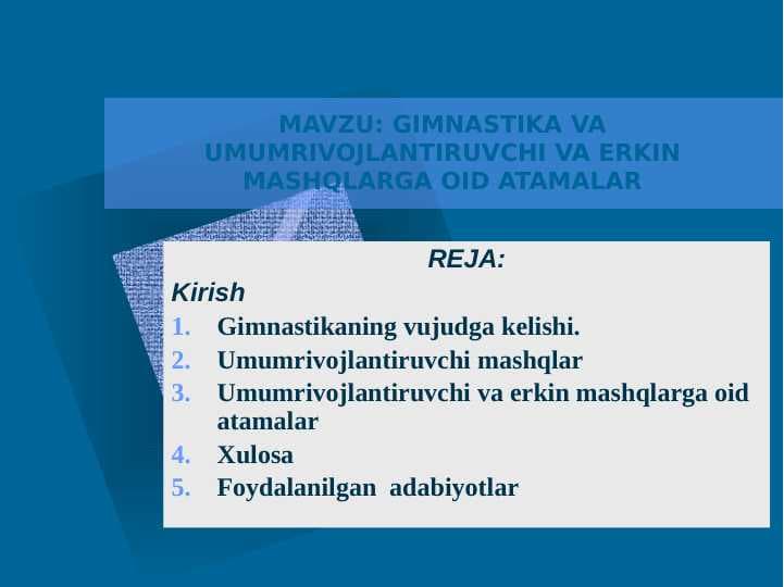 GIMNASTIKA VA UMUMRIVOJLANTIRUVCHI VA ERKIN MASHQLARGA OID ATAMALAR