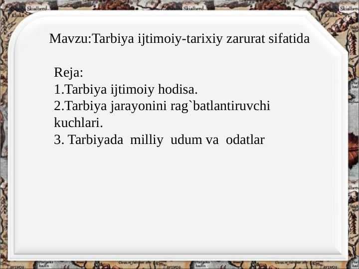 Tarbiya ijtimoiy-tarixiy zarurat sifatida
