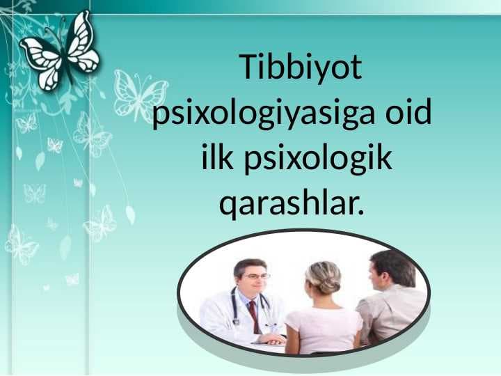 Tibbiyot psixologiyasiga oid ilk psixologik qarashlar