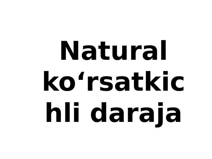 Natural ko‘rsatkichli daraja