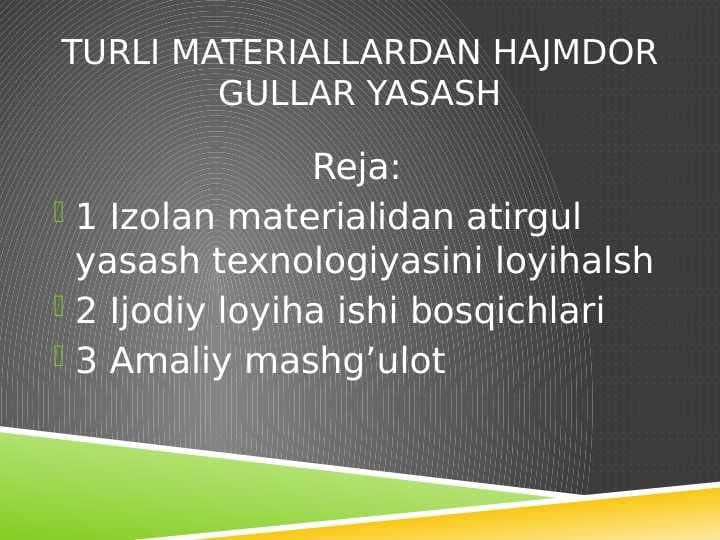 Turli materiallardan hajmdor gullar yasash