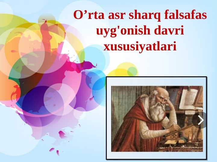 O’rta asr sharq falsafasi uyg'onish davri xususiyatlari