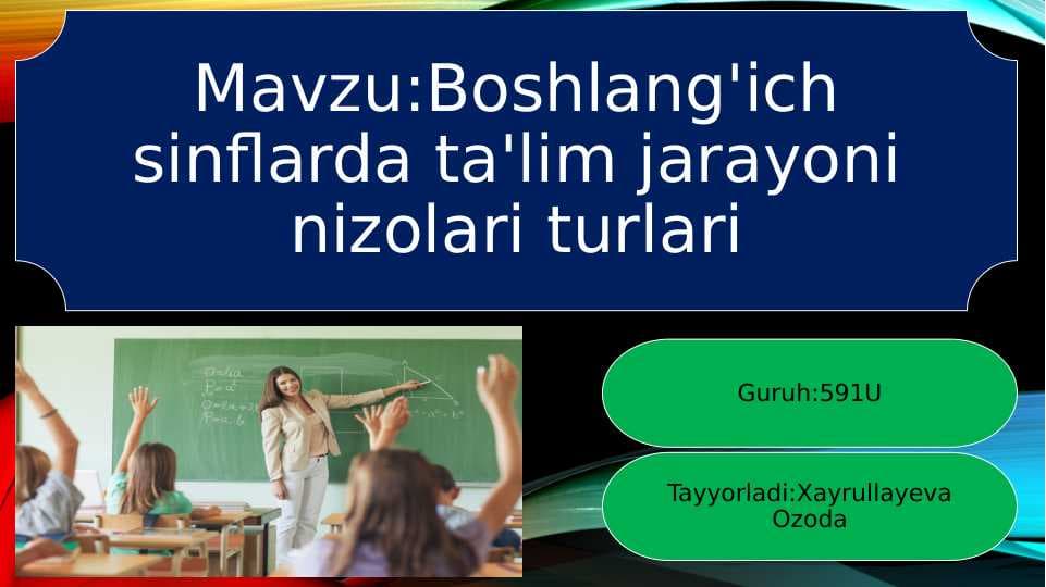 Boshlang'ich sinflarda ta'lim jarayoni nizolari turlari