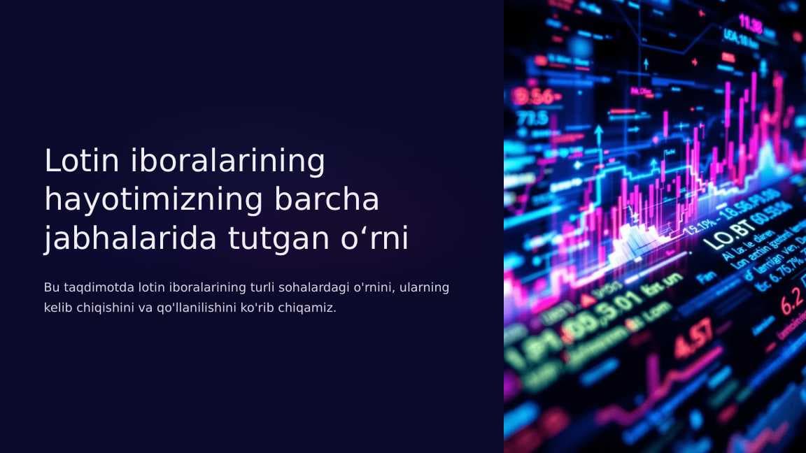 Lotin iboralarining hayotimizning barcha jabhalarida tutgan o‘rni