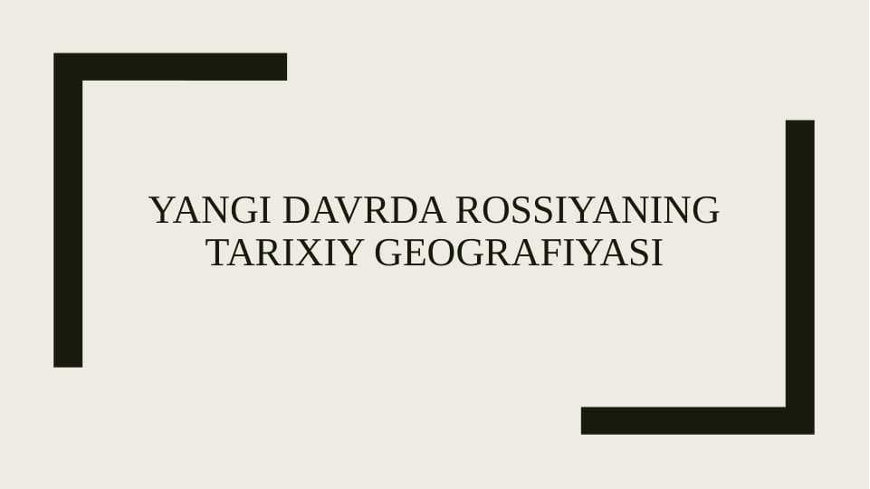 Yangi davrda Rossiyaning tarixiy geografiyasi