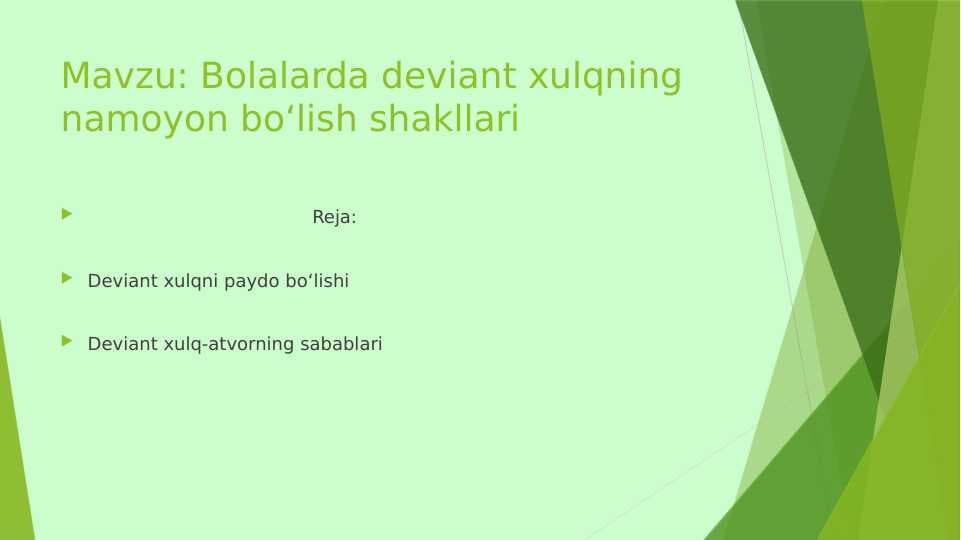 Bolalarda deviant xulqning namoyon bo‘lish shakllari