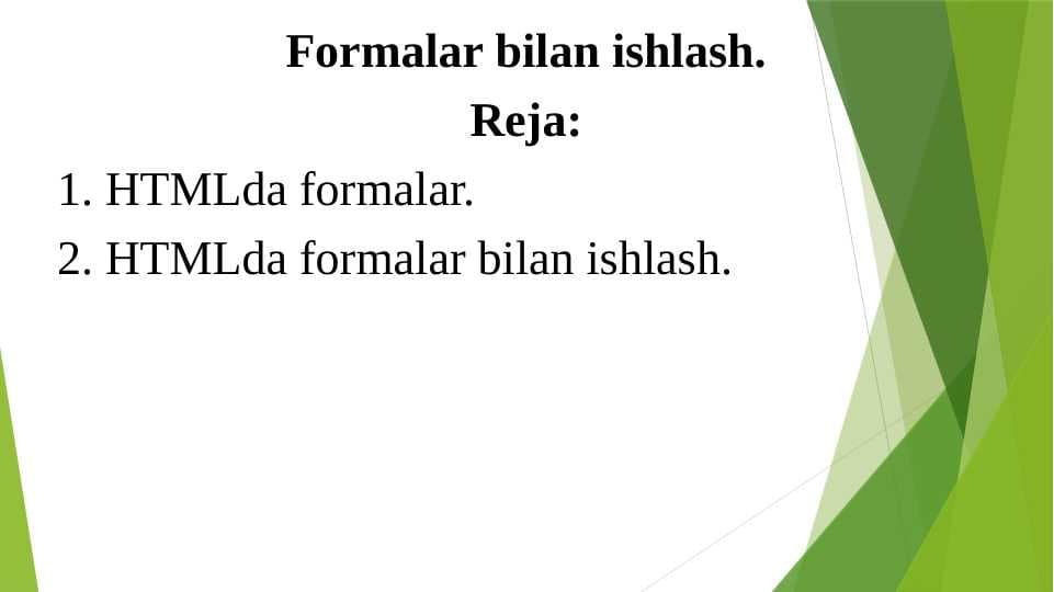 Formalar bilan ishlash