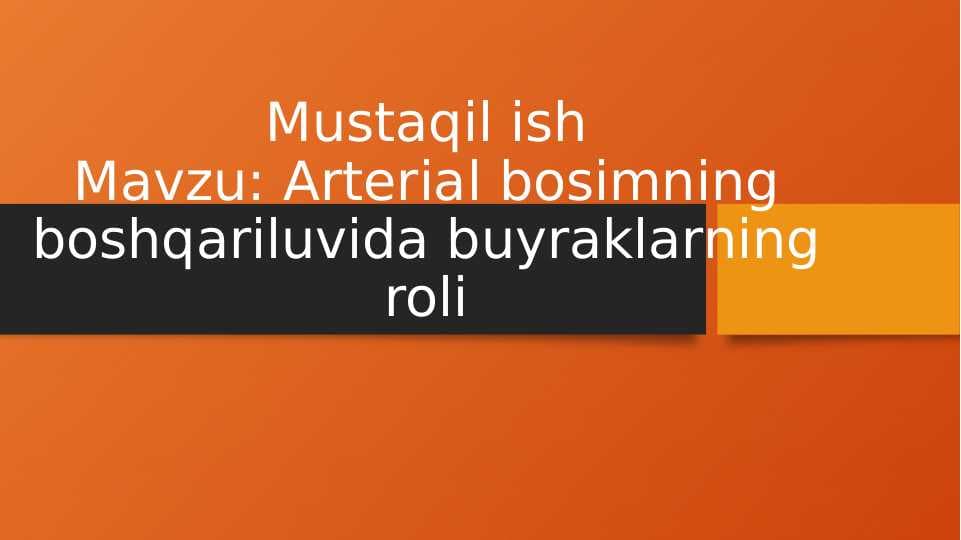 Arterial bosimning boshqariluvida buyraklarning roli