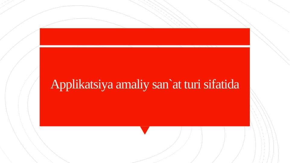 Applikatsiya amaliy san`at turi sifatida