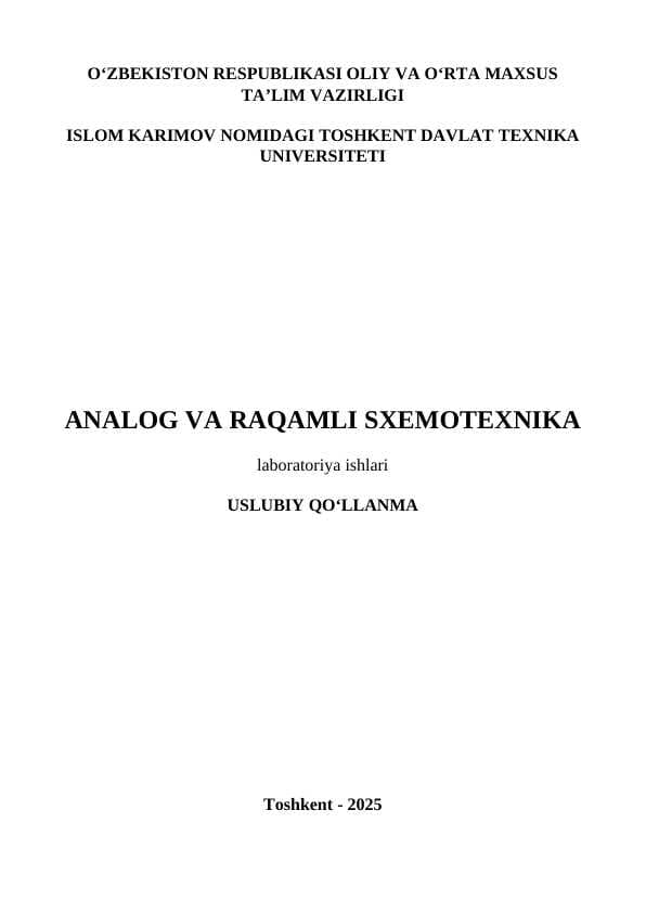 ANALOG VA RAQAMLI SXEMOTEXNIKA labaratoriya ishlari Uslubiy qo'llanma