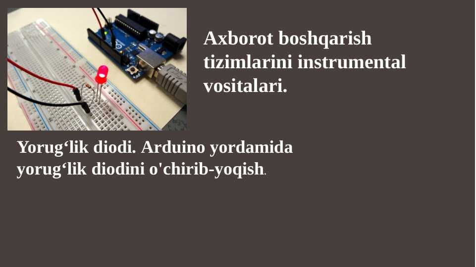 Yorug‘lik diodi. Arduino yordamida yorug‘lik diodini o'chirib-yoqish.