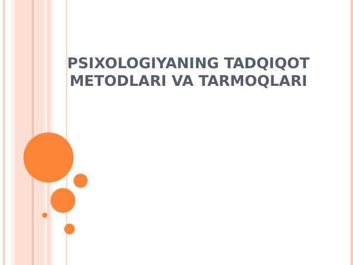Psixologiyaning tadqiqot metodlari va tarmoqlari