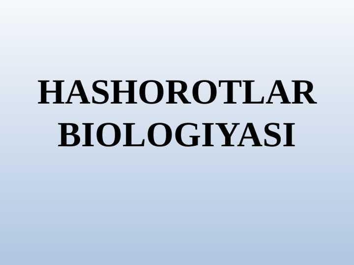 HASHOROTLAR BIOLOGIYASI