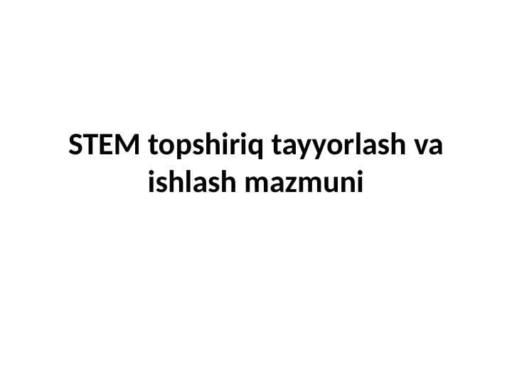Maktabgacha ta’limda STEAM ta’lim texnologiyasi