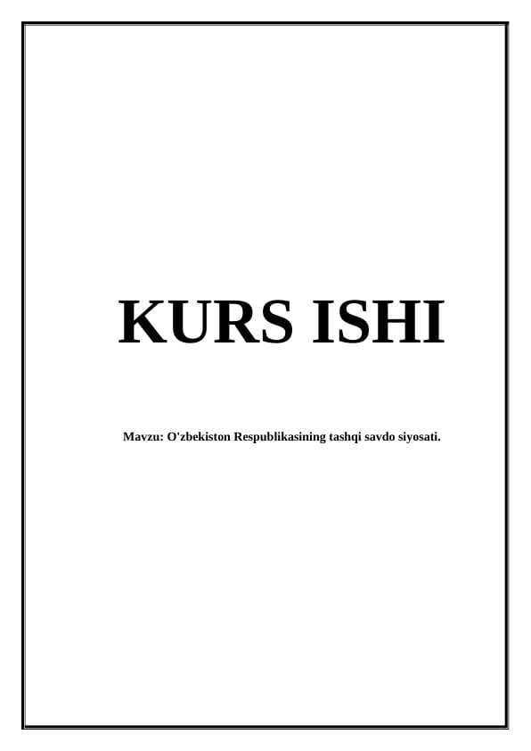 O'zbekiston Respublikasining tashqi savdo siyosati