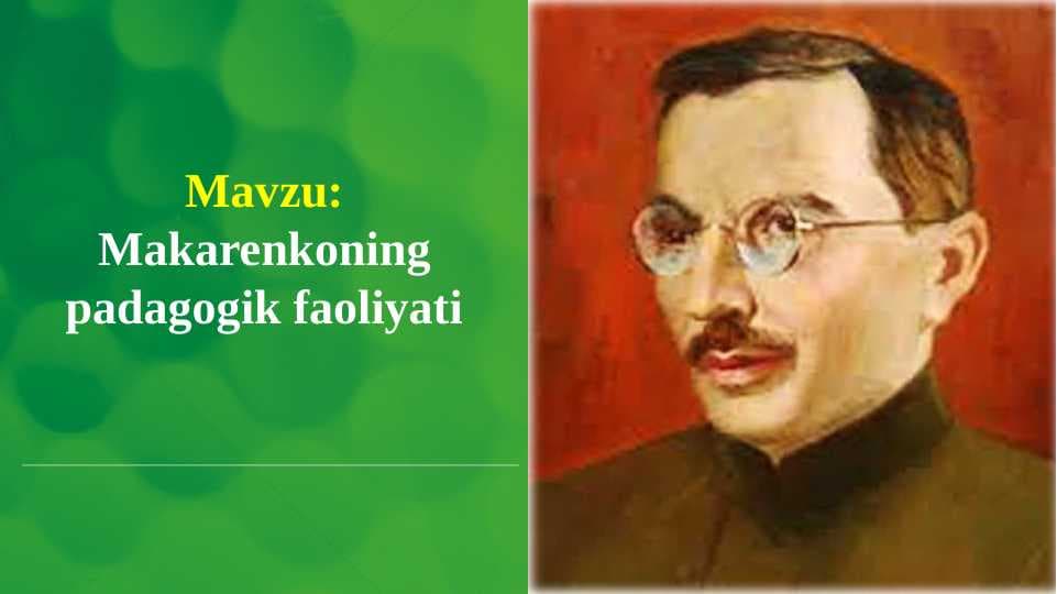 Makarenkoning padagogik faoliyati (TAQDIMOT)