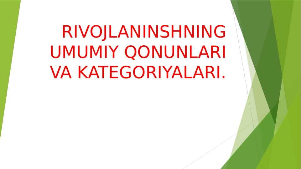 RIVOJLANINSHNING UMUMIY QONUNLARI VA KATEGORIYALARI