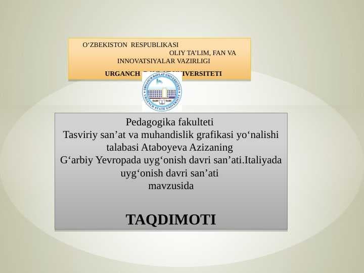 G‘arbiy Yevropada uyg‘onish davri san’ati.Italiyada uyg‘onish davri san’ati