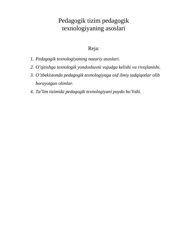 Pedagogik tizim pedagogik texnologiyaning asoslari