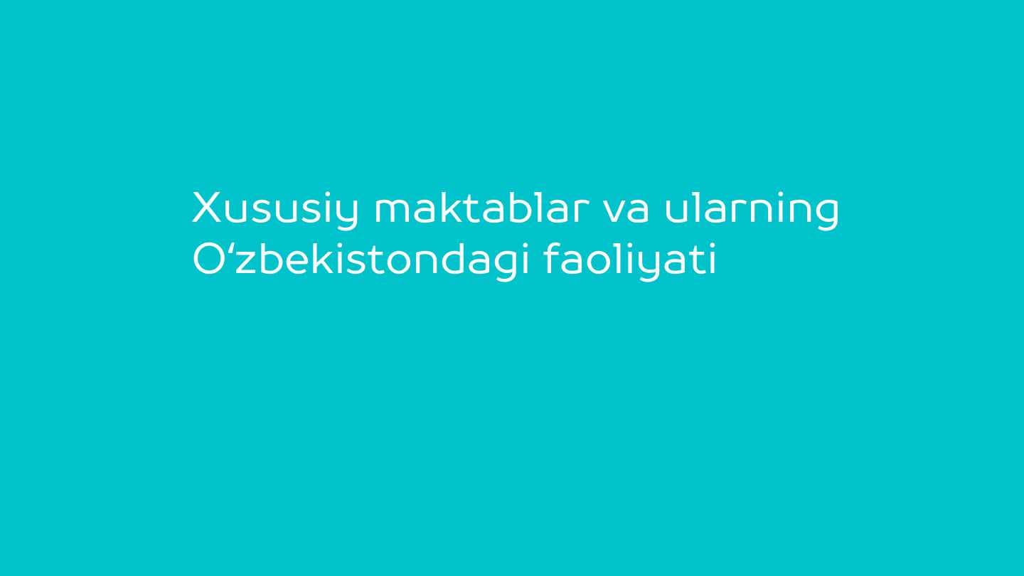 Xususiy maktablar va ularning Oʻzbekistondagi faoliy