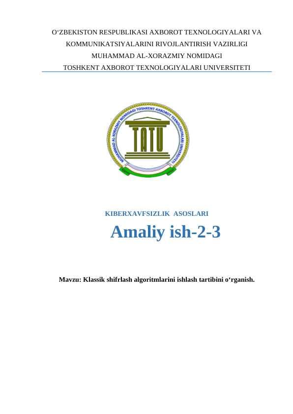 Klassik shifrlash algoritmlarini ishlash tartibini o‘rganish