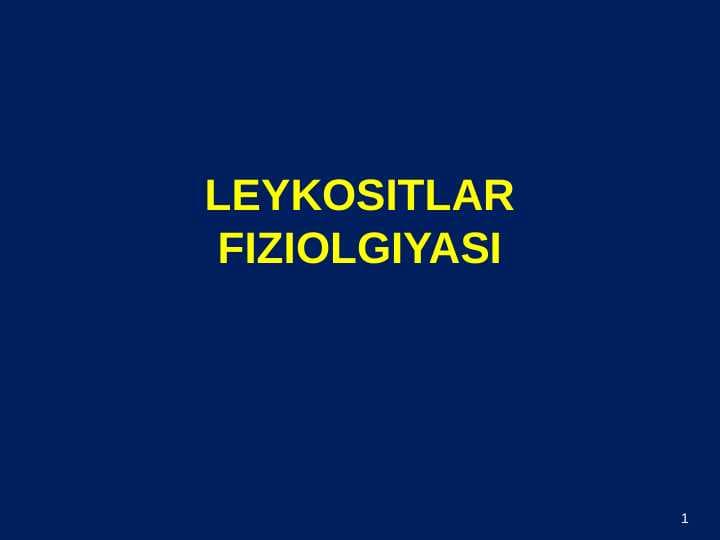 Leykotsitlar fiziologiyasi