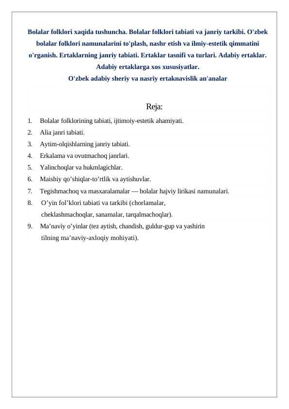 Bolalar folklori xaqida tushuncha. Bolalar folklori tabiati va janriy tarkibi. O'zbek bolalar folklori namunalarini to'plash, nashr etish va ilmiy-estetik qimmatini o'rganish