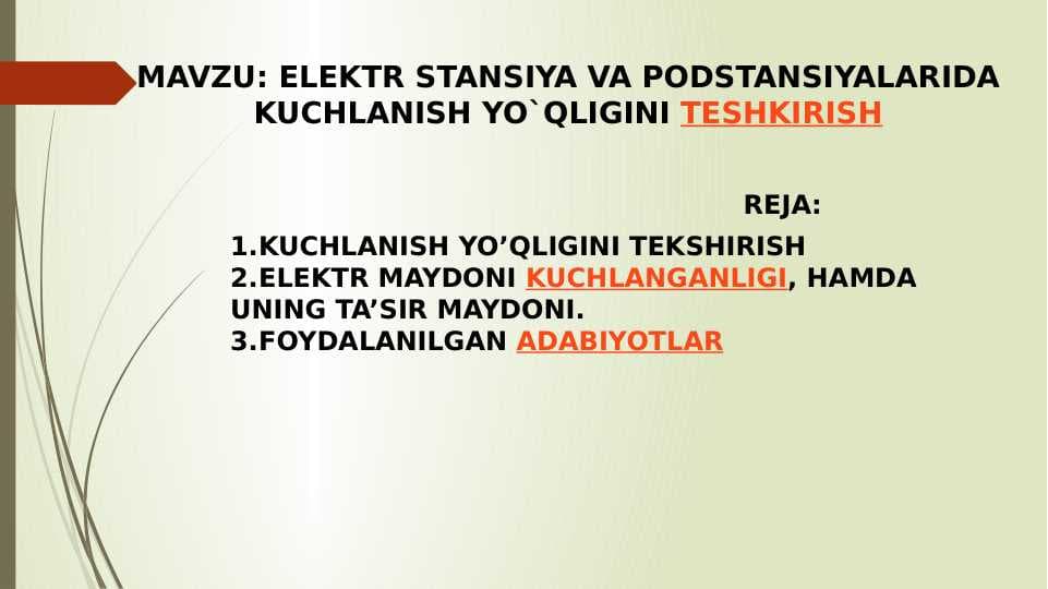 ELEKTR STANSIYA VA PODSTANSIYALARIDA KUCHLANISH YO`QLIGINI TESHKIRISH