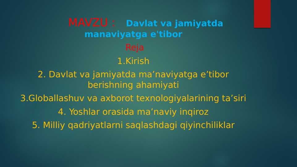Davlat va jamiyatda maʼnaviyatga eʼtibor