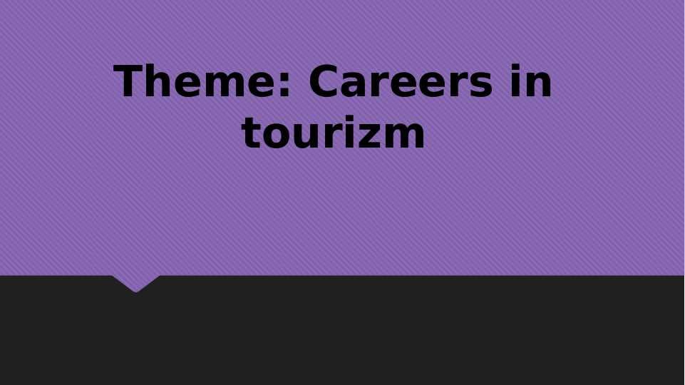 Careers in tourizm