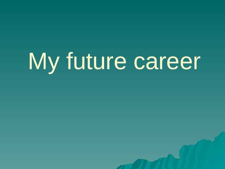 My future career