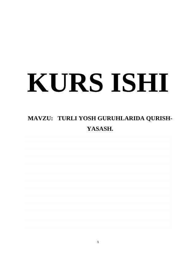 TURLI YOSH GURUHLARIDA QURISH-YASASH.