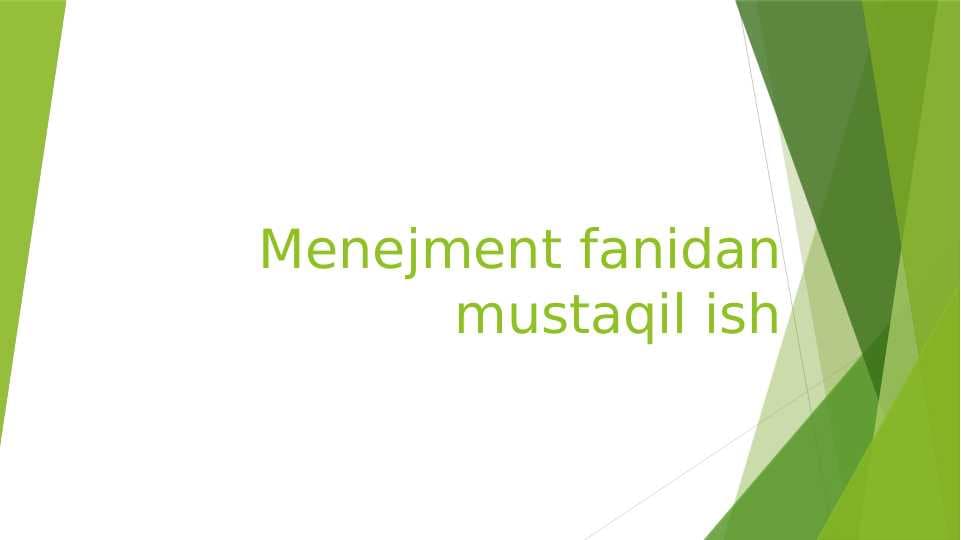 Menejment fanidan mustaqil ish pptx