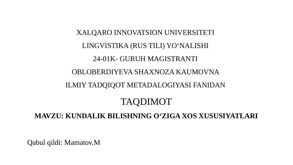 KUNDALIK BILISHNING O‘ZIGA XOS XUSUSIYATLARI