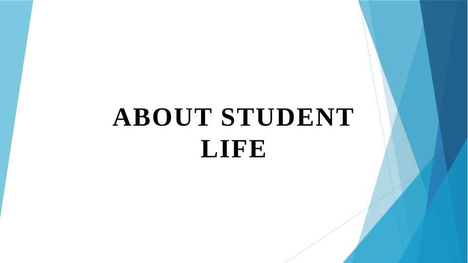 ABOUT STUDENT LIFE