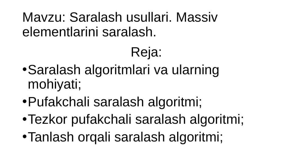Saralash usullari. Massiv elementlarini saralash